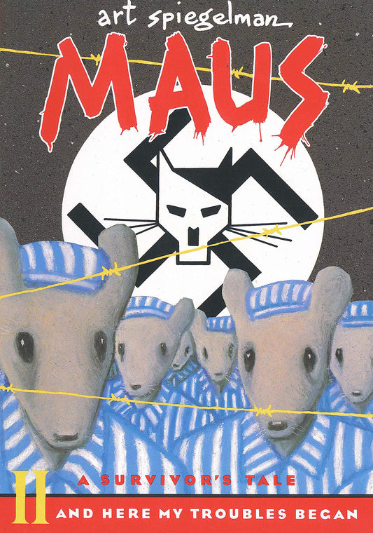 Maus II: A Survivor's Tale: And Here My Troubles Began (Maus #2) by Art Spiegelman