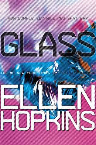 Glass (Crank #2) by Ellen Hopkins