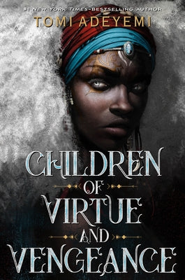 Virtue and Vengeance by Tomi Adeyemi (Legacy of Orïsha #2)