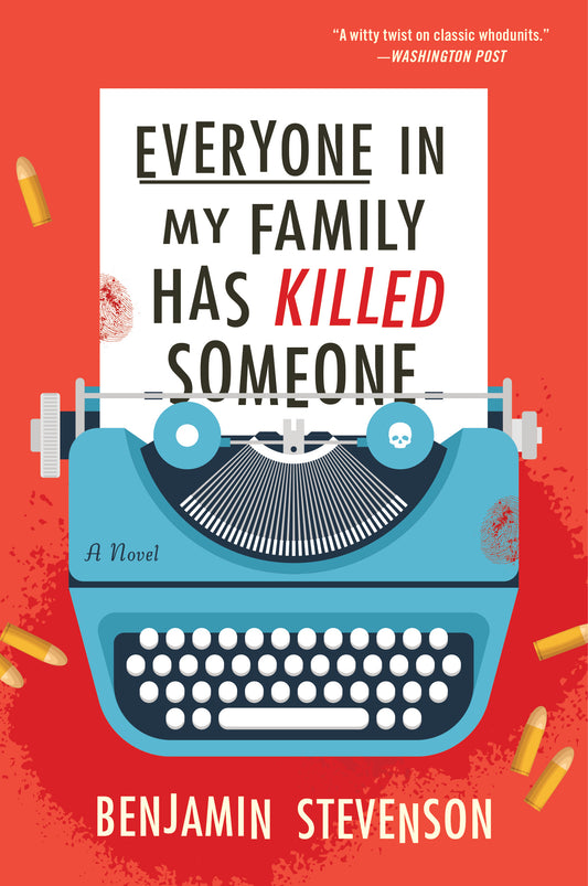 Everyone in My Family Has Killed Someone by  Benjamin Stevenson