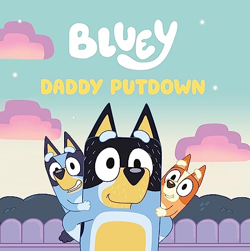 Bluey: Daddy Putdown  by Penguin Young Readers Licenses