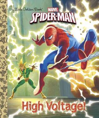 Marvel: Spiderman High Voltage (Little Golden Book) by Frank Berrios