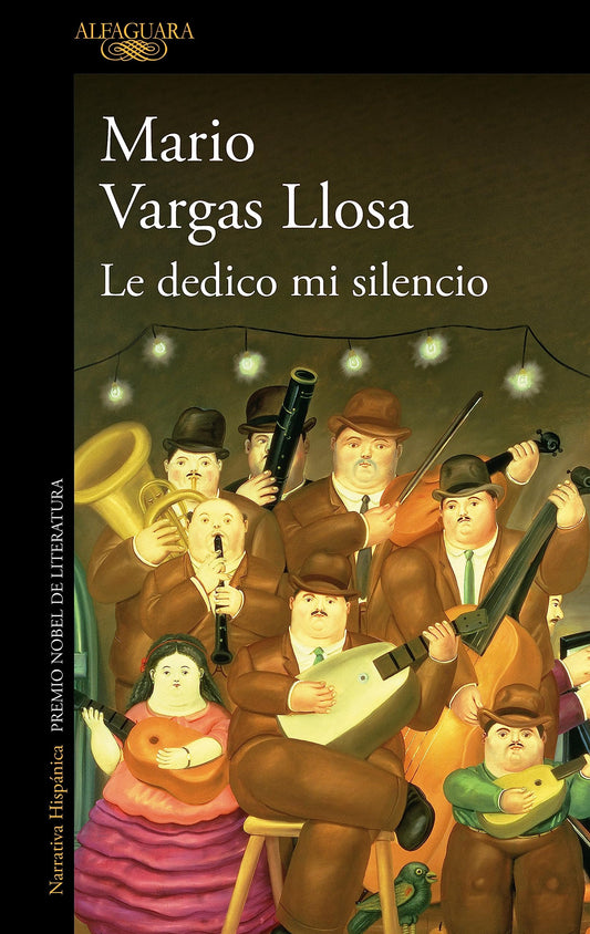 Le dedico mi silencio por Mario Vargas Llosa