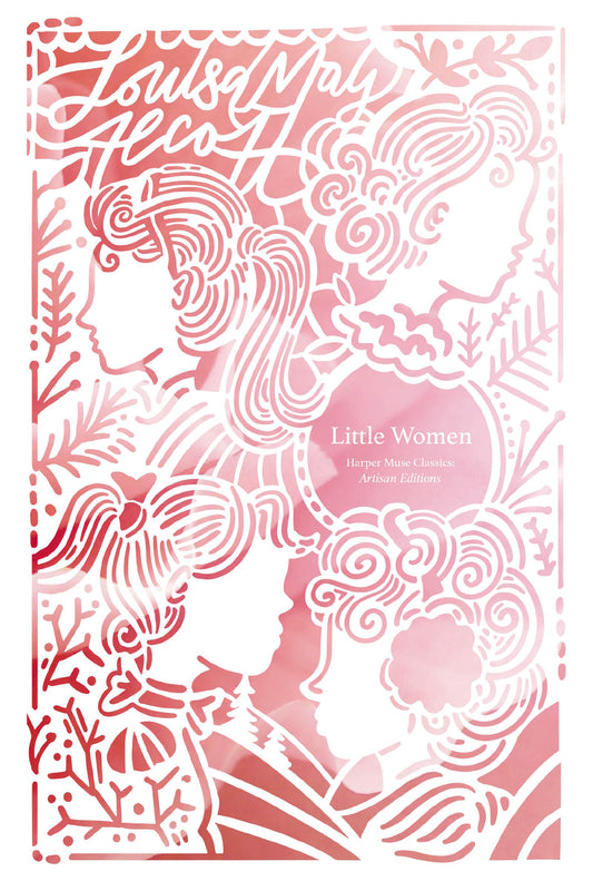 Little Women (Artisan Edition)  by Louisa May Alcott