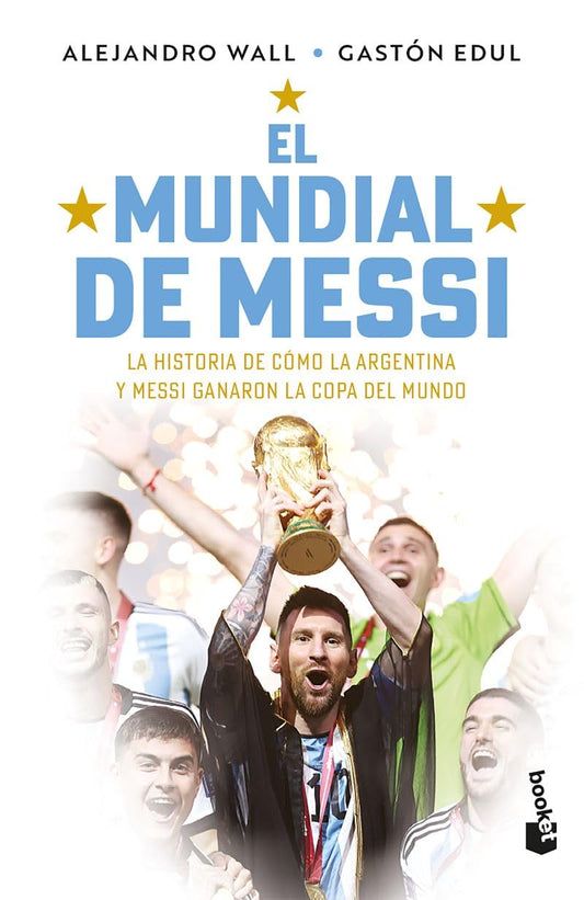 El mundial de Messi por  Alejandro Wall