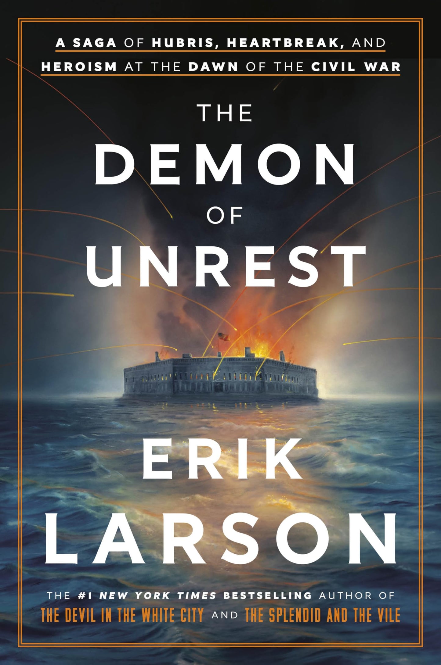 The Demon of Unrest by Erik Larson (PREORDER April 30)