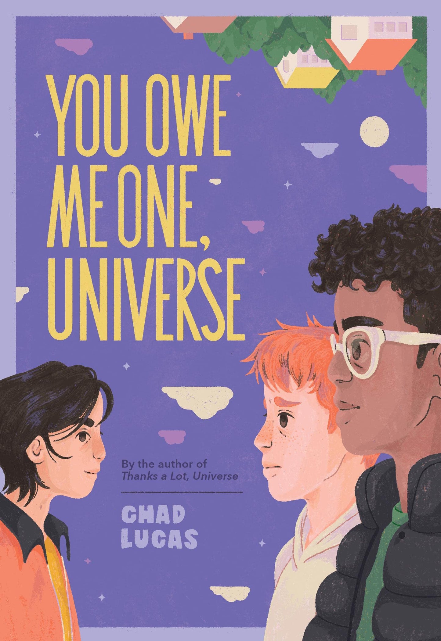 You Owe Me One, Universe by  Chad Lucas