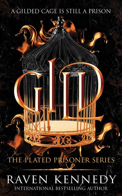 Gild (The Plated Prisoner #1) by  Raven Kennedy