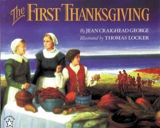 The First Thanksgiving by Jean Craighead George, Illustrated by Thomas Locket