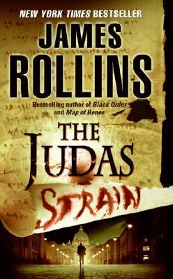 The Judas Strain (Sigma Force #4) by James Rollins
