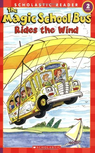 The Magic School Bus: Rides the Wind by Anne Capeci