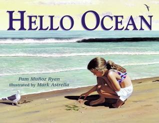 Hello Ocean  Pam Muñoz Ryan