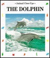 The Dolphin, Prince of the Waves by Renée Le Bloas & Jérôme Julienne