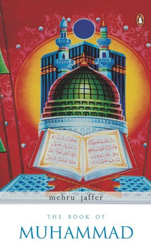 THE BOOK OF MUHAMMAD by  Mehru Jaffer