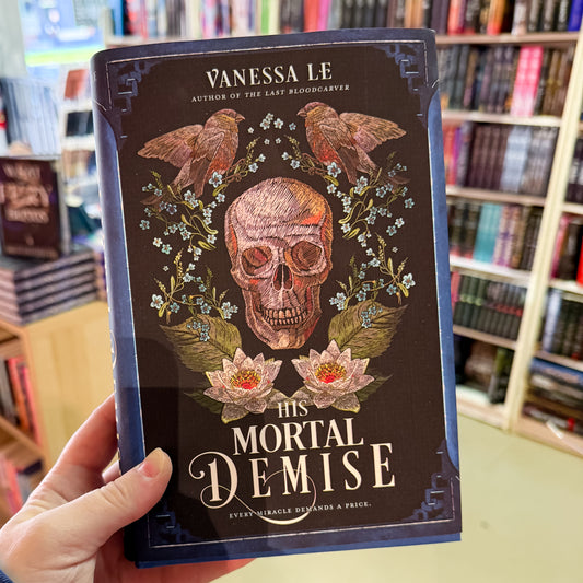 His Mortal Demise (The Last Bloodcarver Duology) by Vanessa Le