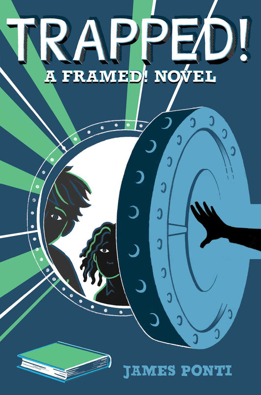 Trapped! A Framed Novel by James Ponti