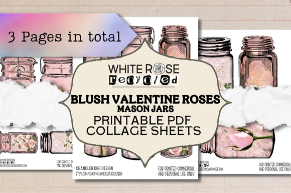 Blush Rose Valentine Mason Jars | Ephemera, Junk Journaling | DIGITAL PDF FILE, NO ITEM SHIPPED