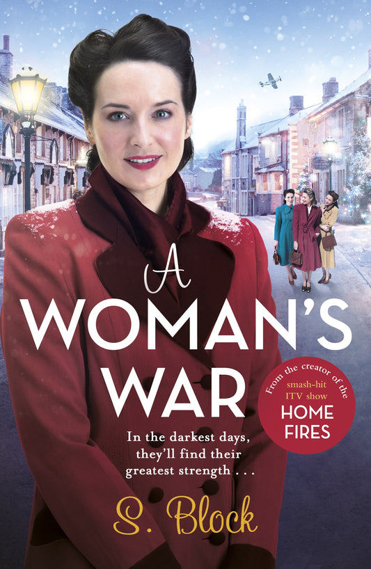 A Woman's War (Keep the Home Fires Burning #2) by S. Block