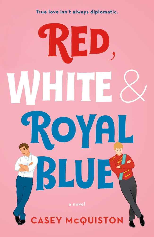 Red, White and Royal Blue by Casey McQuiston