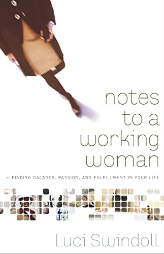 Notes to a Working Woman by Luci Swindoll