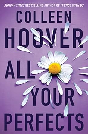 All Your Perfects  by Colleen Hoover