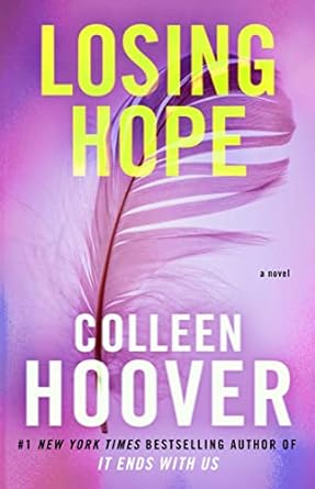 Losing Hope (Hopeless #2) by  Colleen Hoover
