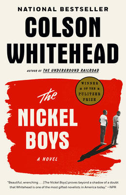 The Nickel Boys by  Colson Whitehead