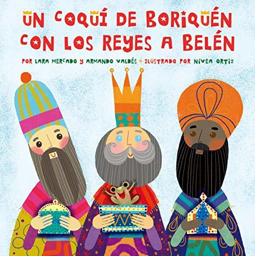 Un Coquí de Boriquén con los Reyes a Belén