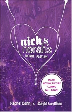 Nick & Norah's Infinite Playlist by Rachel Cohn, David Levithan