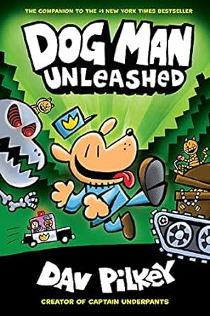 Dogman Unleashed by Dav Pilkey