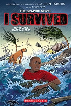 I Survived Hurricane Katrina, 2005 by Lauren Tarshis (Graphic Novel)