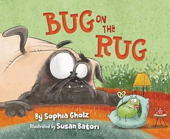 Bug on the Rug by Sophia Gholz