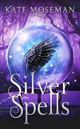 Silver Spells by Kate Moseman