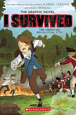 I Survived the American Revolution, 1776 by Lauren Tarshis (Graphic Novel)
