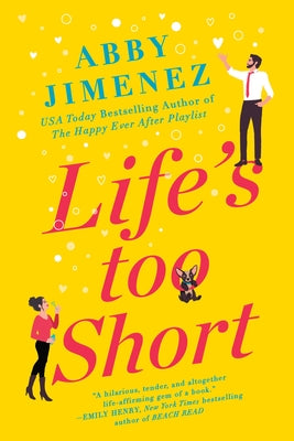 Life's Too Short (The Friend Zone #3) by Abby Jimenez