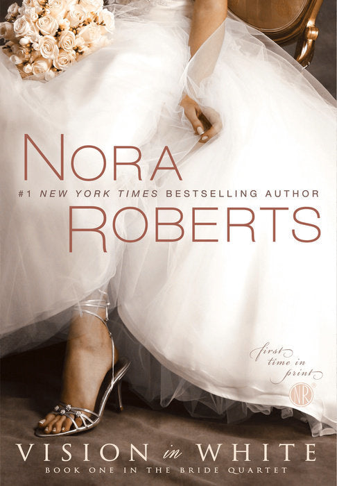 Vision in White (Bride Quartet #1) by Nora Roberts