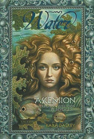 Ascension (Water #1) by Kara Dalkey