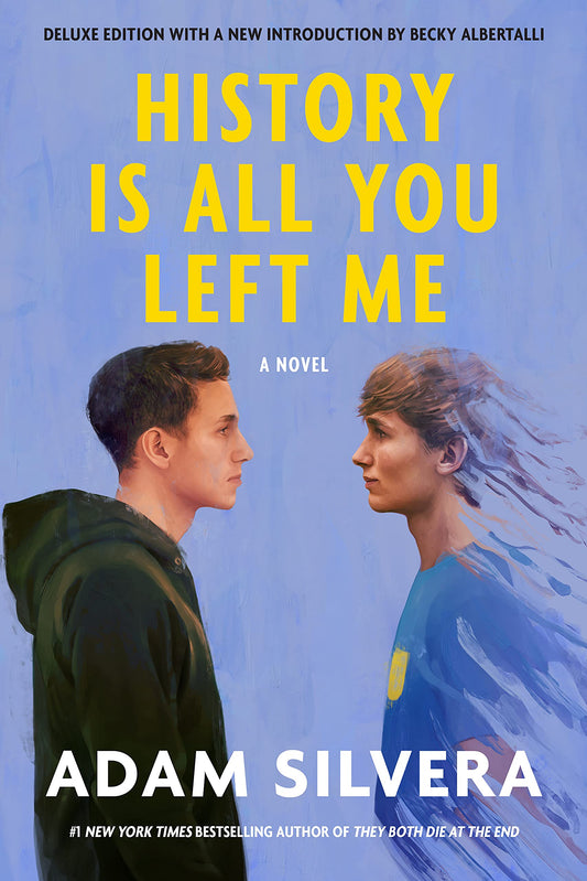 History Is All You Left Me  by Adam Silvera