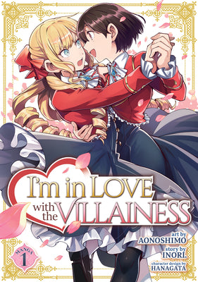 I'm in Love with the Villainess Manga, Vol. 1  by Aonoshimo  (Illustrator) ,  Inori  (Original Creator) ,  Hanagata  (Character Design)
