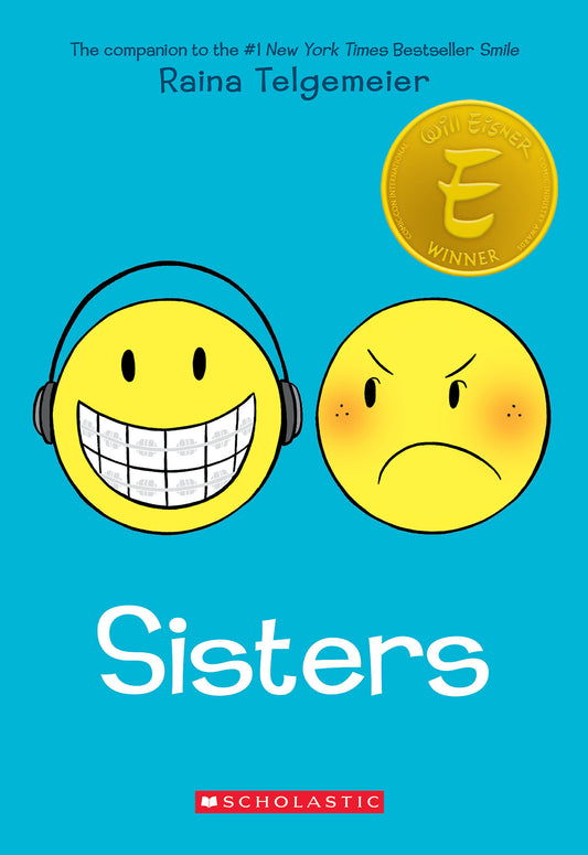 Sisters: A Graphic Novel (Smile #2) by Raina Telgemeier