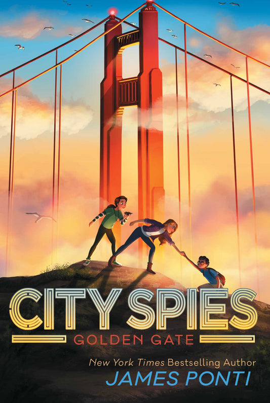 Golden Gate (City Spies #2) by  James Ponti