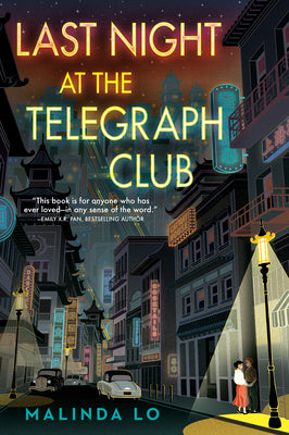 Last Night at the Telegraph Club by  Malinda Lo