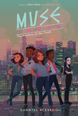 Muse Squad: The Mystery of the Tenth (Muse Squad #2)
