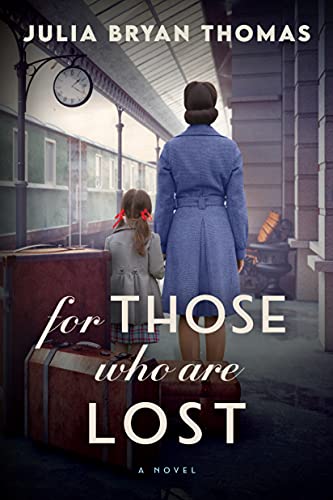 For Those Who Are Lost by Julia Bryan Thomas