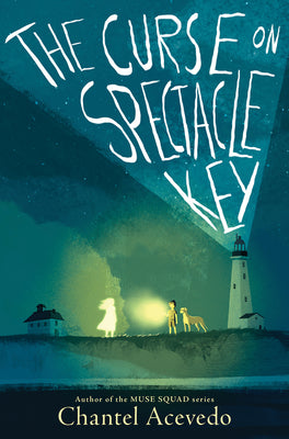 The Curse on Spectacle Key  by Chantel Acevedo