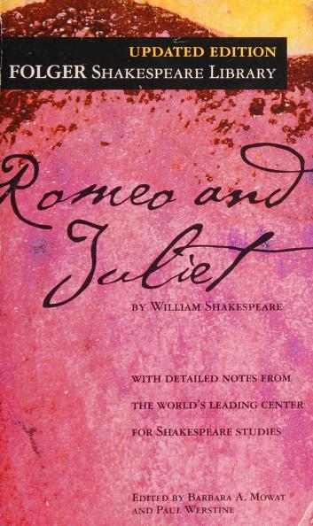 Romeo and Juliet  by William Shakespeare