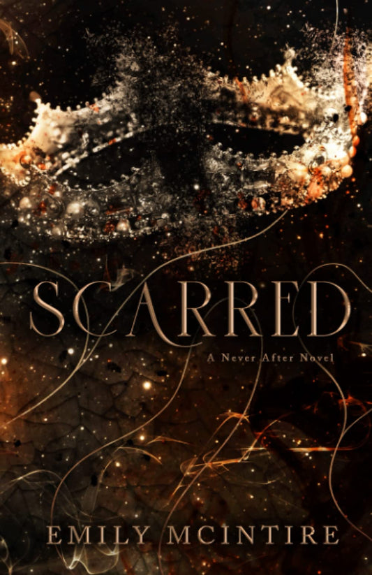 Scarred  (Never After #2) by Emily McIntire