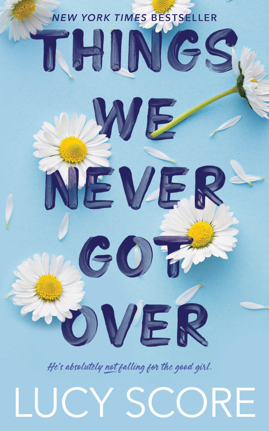 Things We Never Got Over by Lucy Score (Knockemout #1)