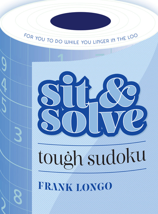 Sit & Solve Tough Sudoku by Frank Longo