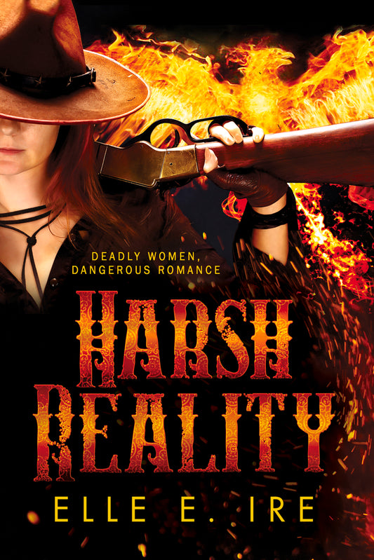 Harsh Reality by Elle E. Ire
